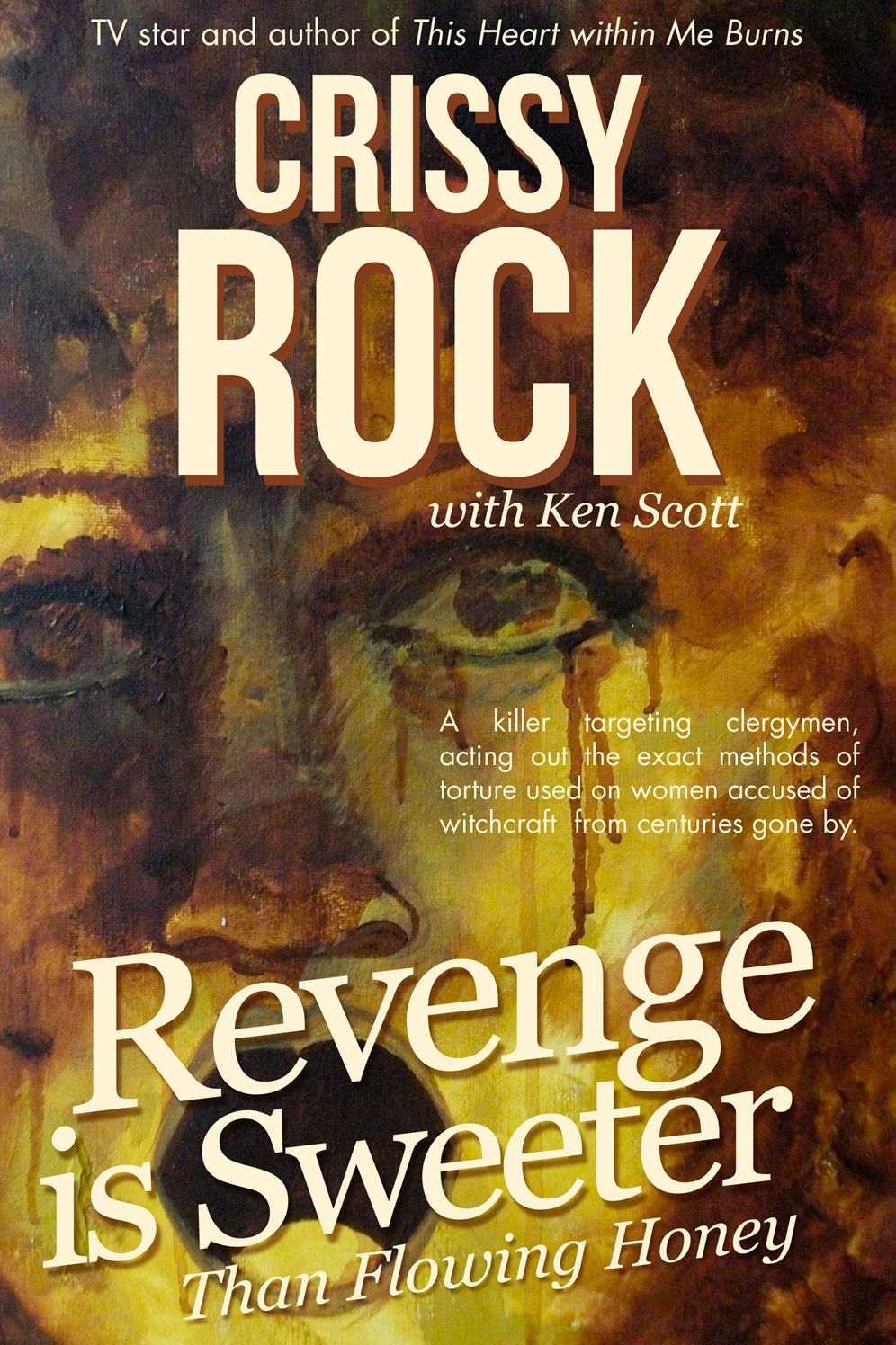 Revenge is Sweeter than Flowing Honey