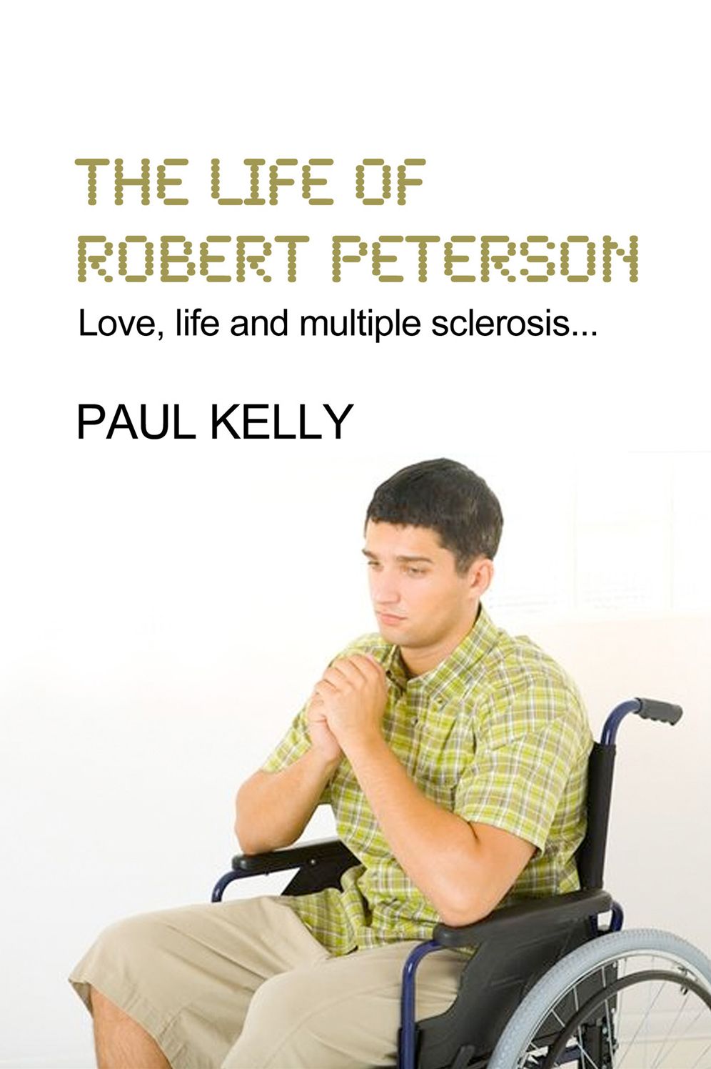 The Life Of Robert Peterson
