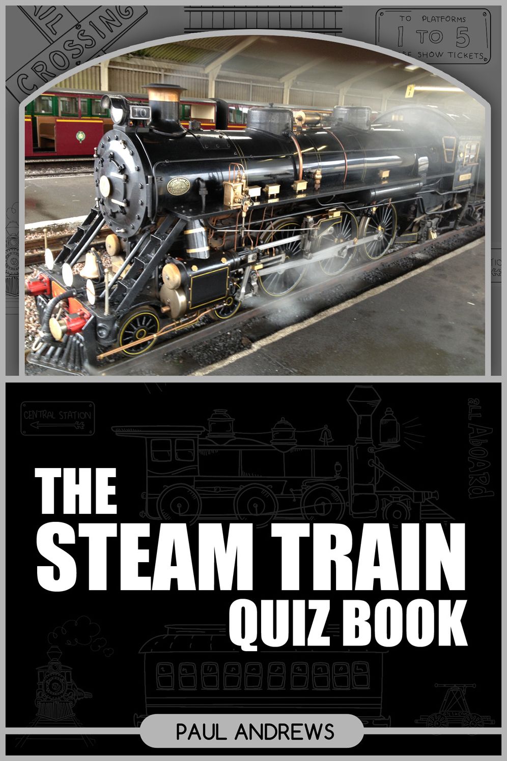 The Steam Train Quiz Book