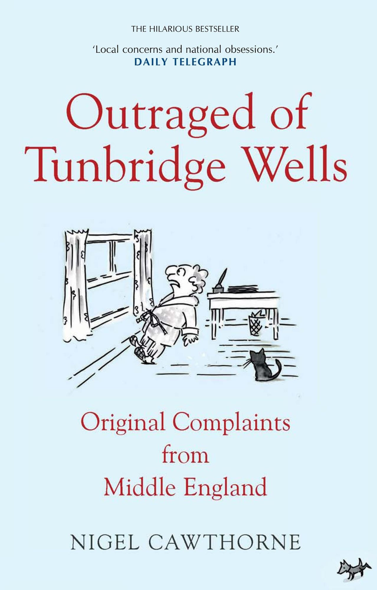 Outraged of Tunbridge Wells: Original Complaints from Middle England