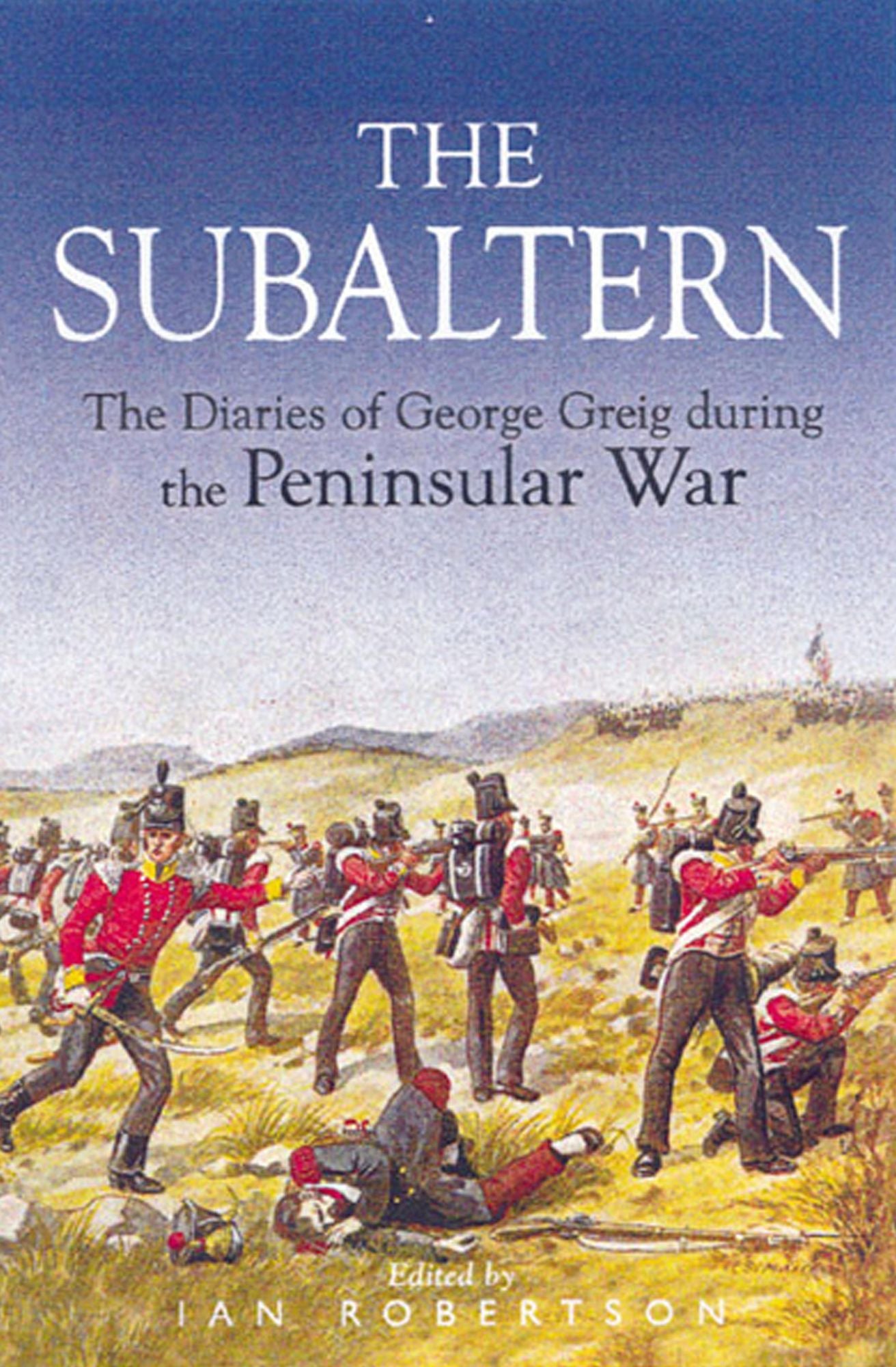 Subaltern: Chronicle of the Peninsular War
