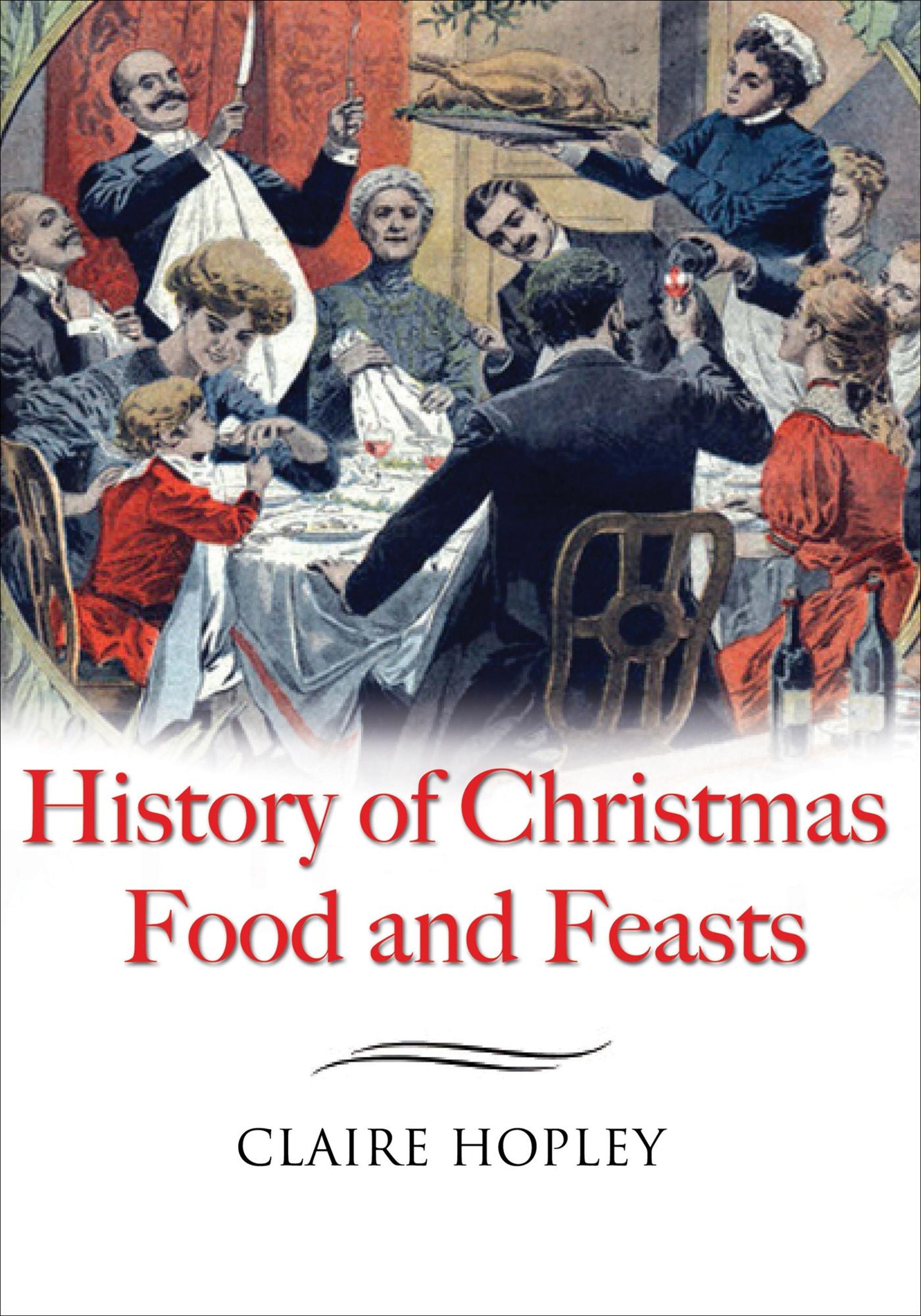 History of Christmas Foods and Feasts