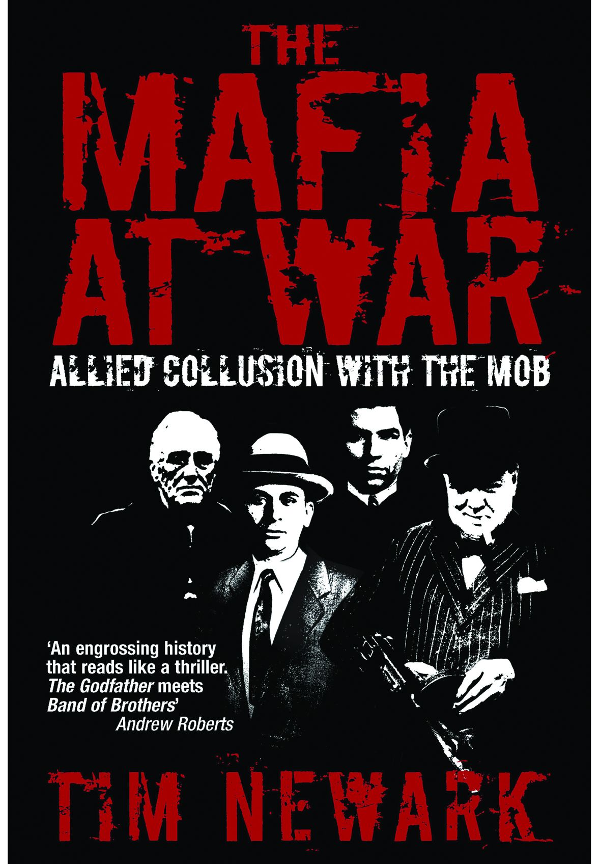 The Mafia at War: The Shocking True Story of America's Wartime Pact with Organised Crime