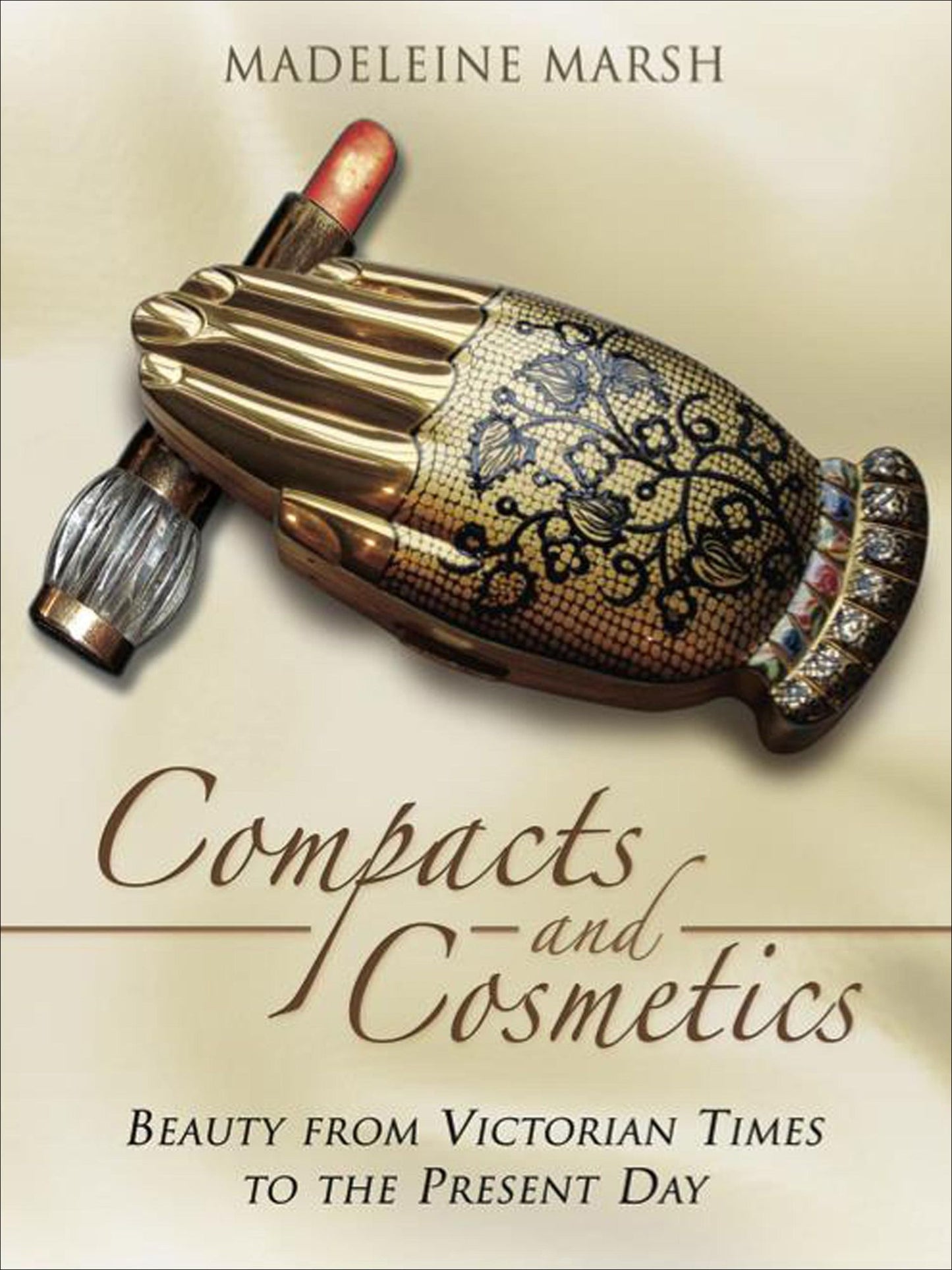 Compacts and Cosmetics: Beauty from Victorian times to the Present Day