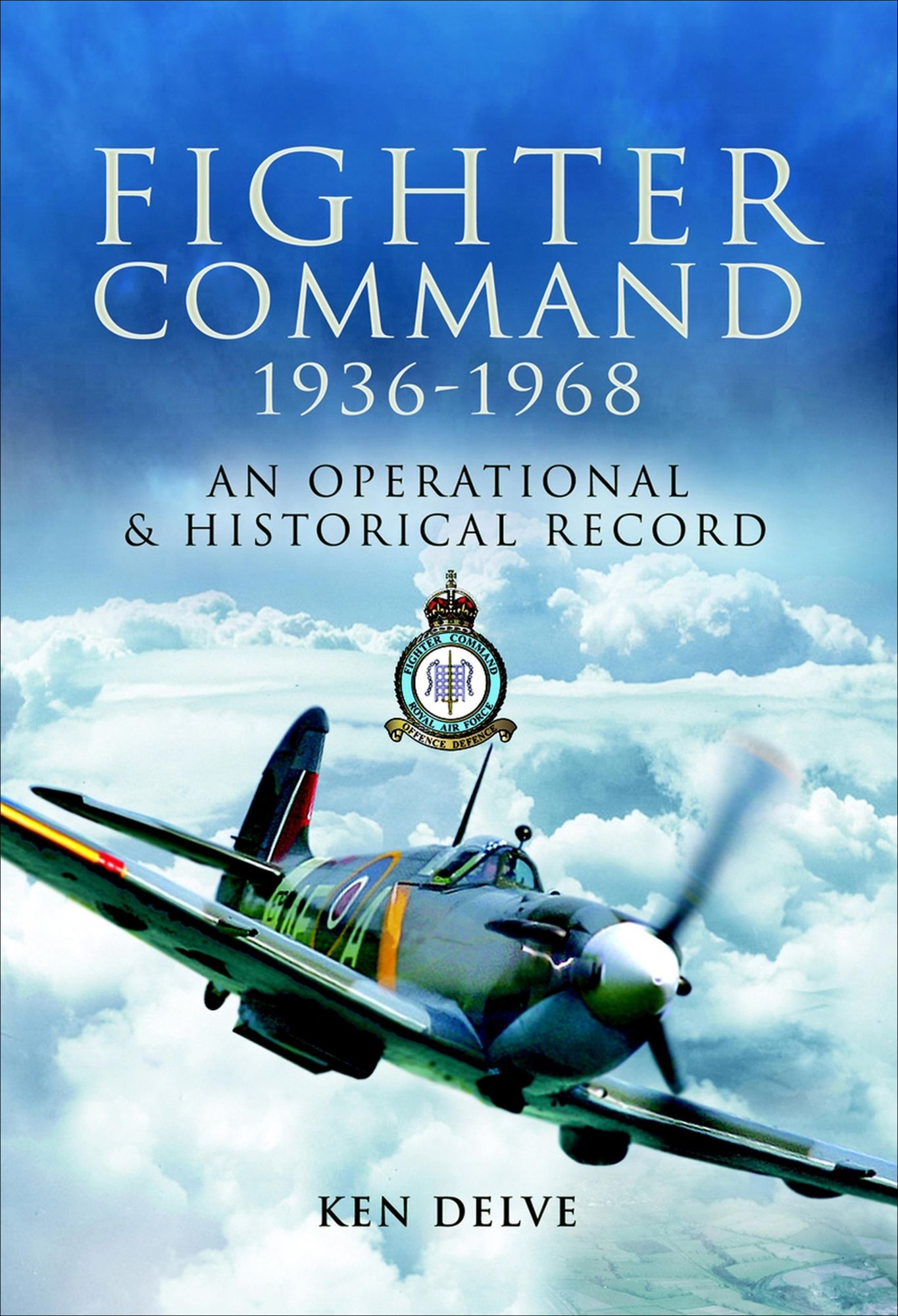 Fighter Command 1936-1968: An Operational & Historical Record