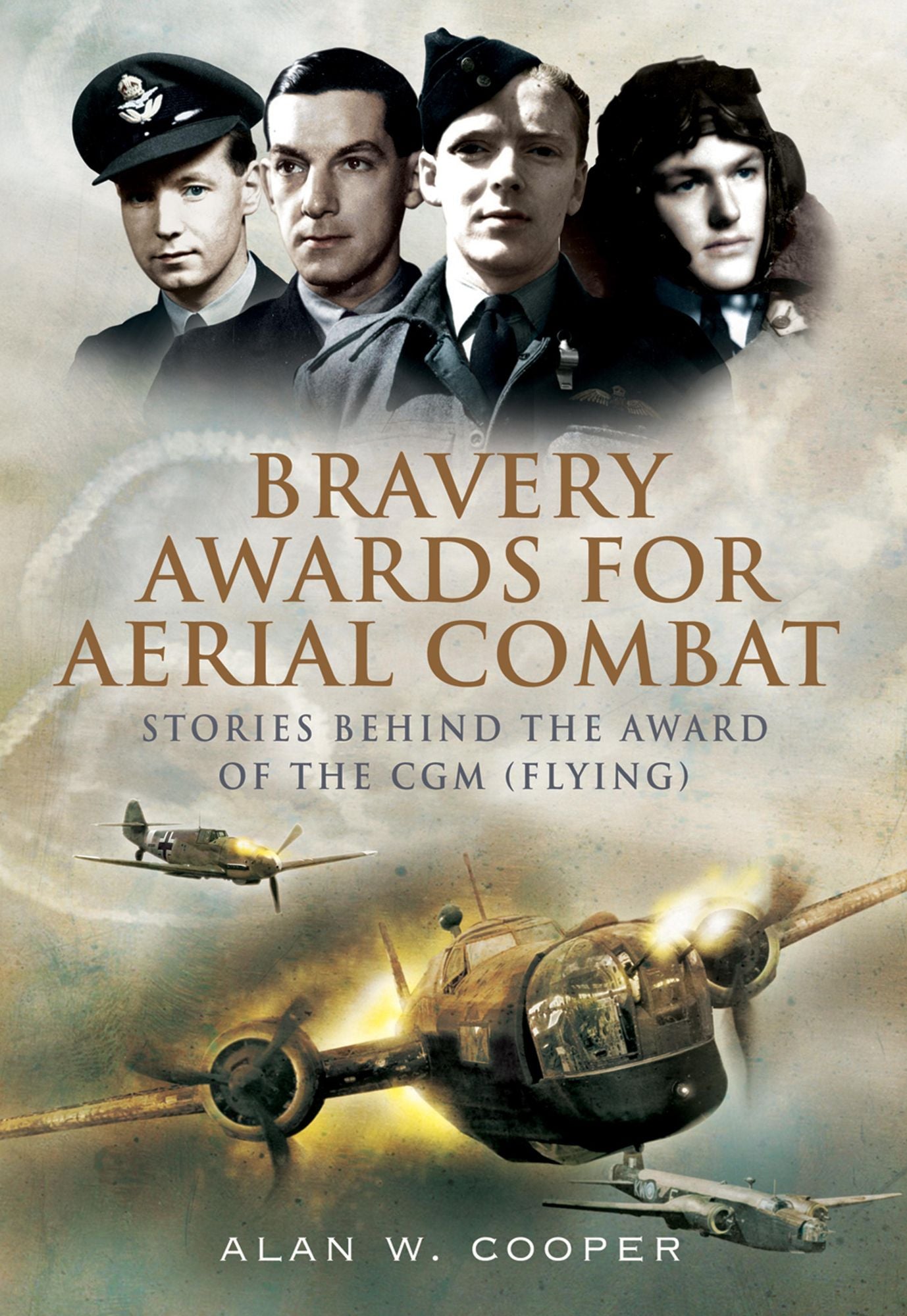 Bravery Awards for Aerial Combat: Stories behind the award of the CGM (Flying)