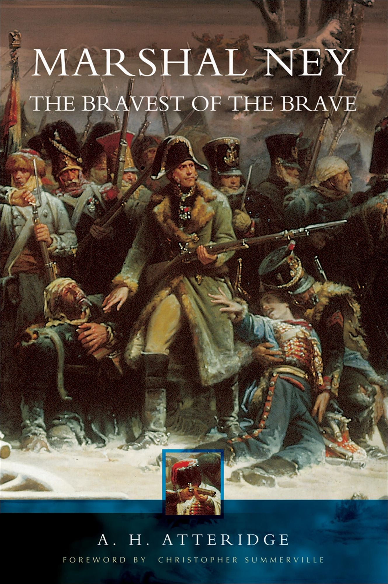Marshall Ney: The Bravest of the Brave