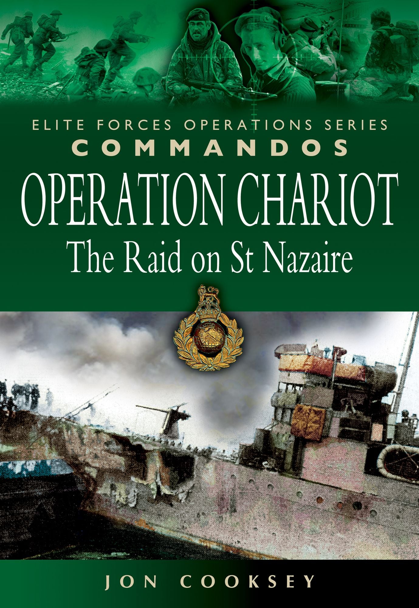 Operation Chariot: The Raid on St Nazaire