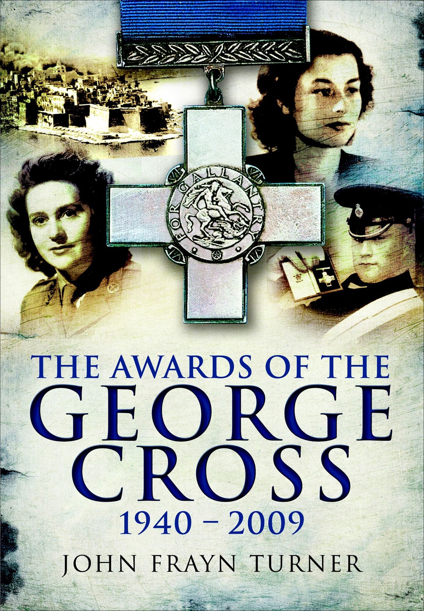 Awards of the George Cross: 1940-2009