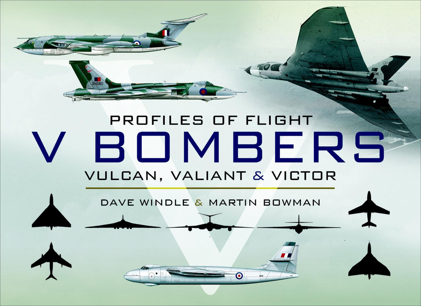 V Bombers: Vulcan, Valiant and Victor
