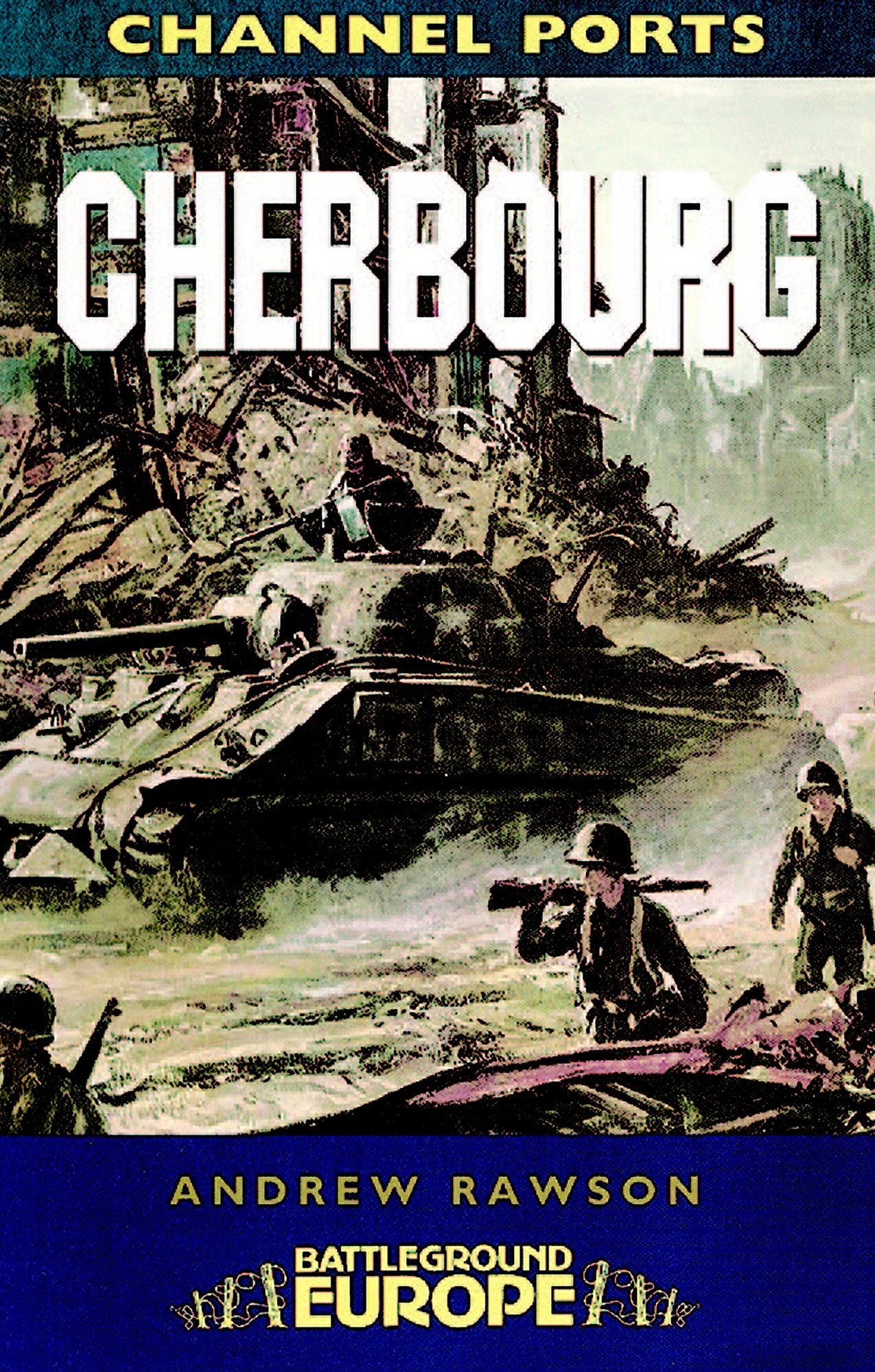 Cherbourg: Battleground WW2