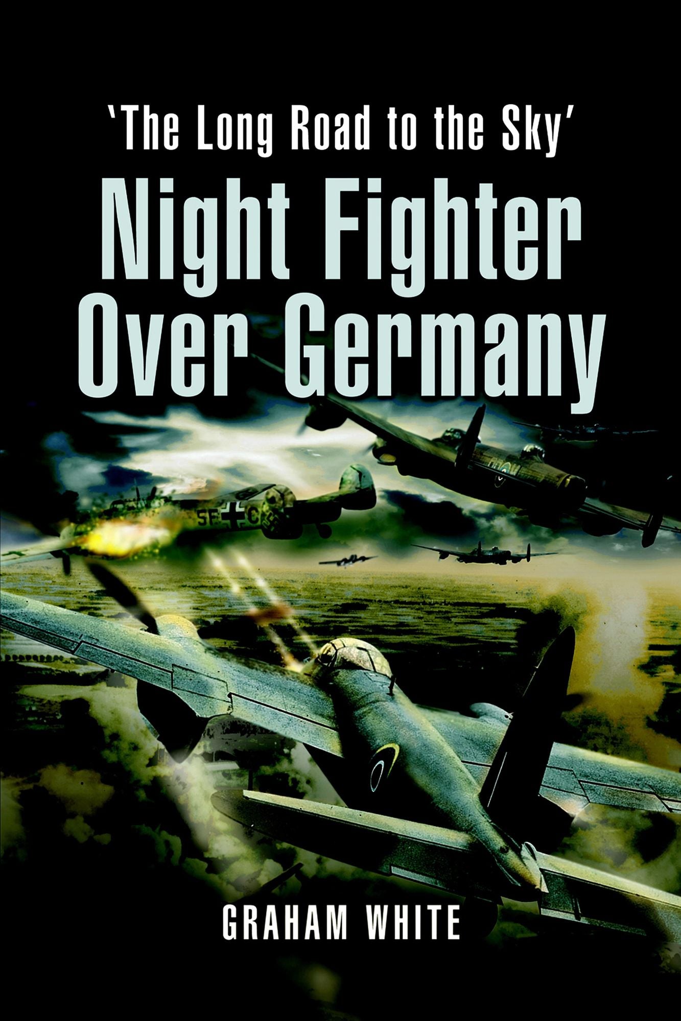 Night Fighter over Germany: Flying Beaufighters and Mosquitoes in World War 2