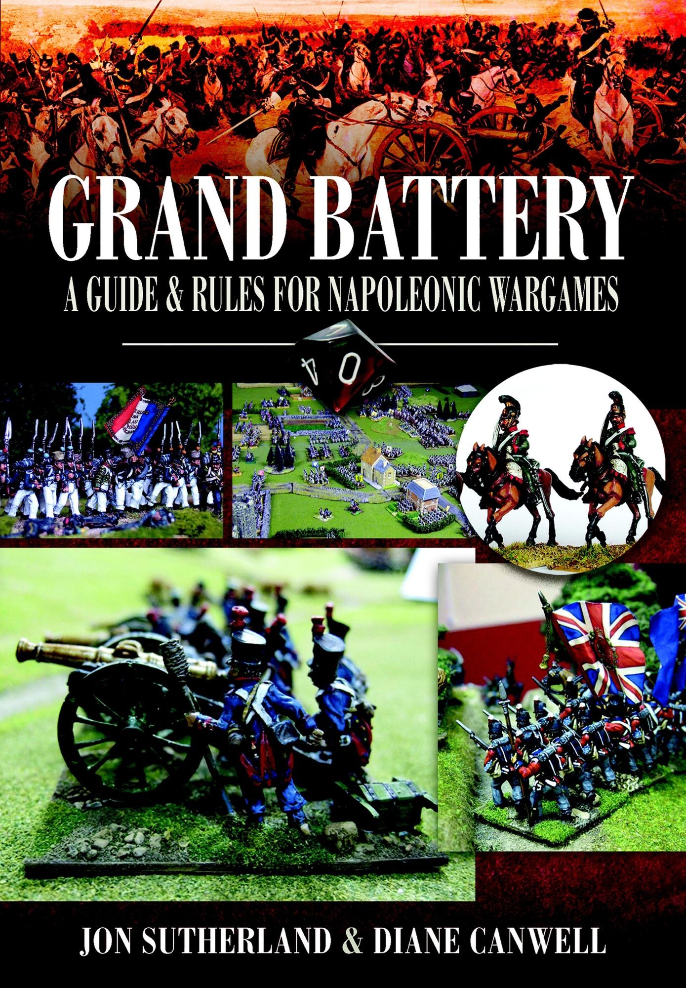 Grand Battery: A Guide and Rules for Napoleonic Wargames
