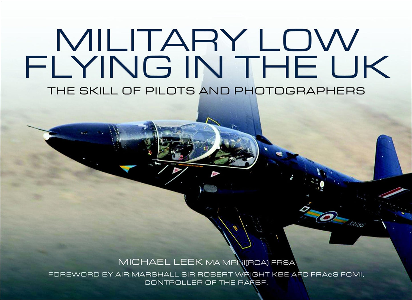 Military Low-Flying in the UK: The Men Who Fly and the Skill of the Photograhers that Capture Them