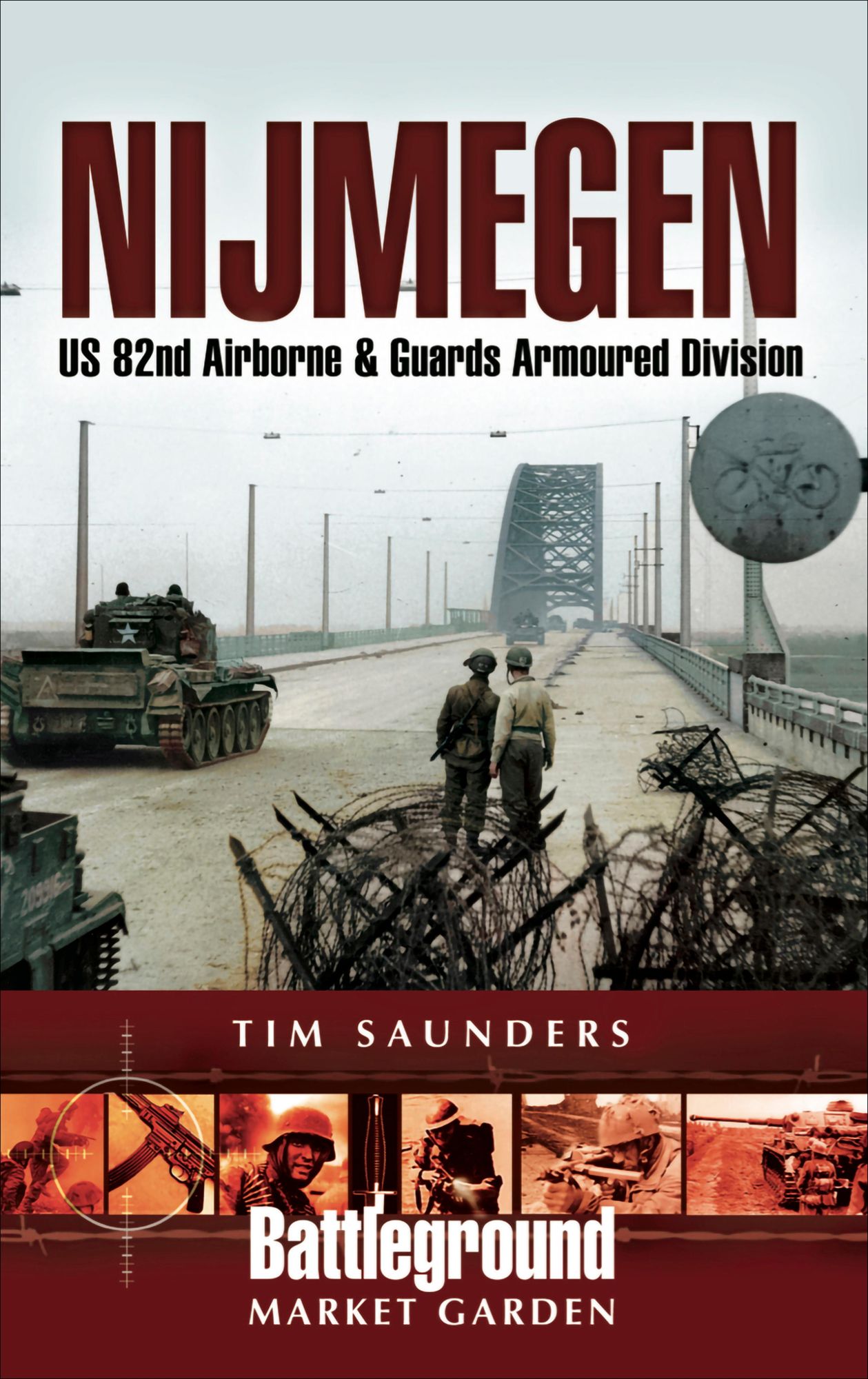 Nijmegen: U.S. 82nd Airborne Division - 1944