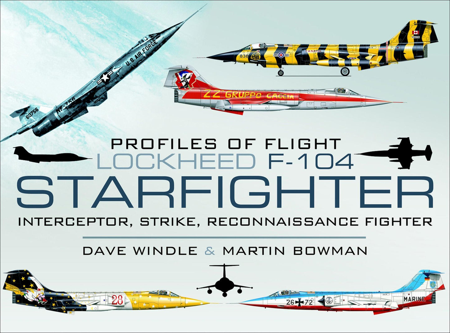 Lockheed F-104 Starfighter: Interceptor, Strike, Reconnaissance Fighter