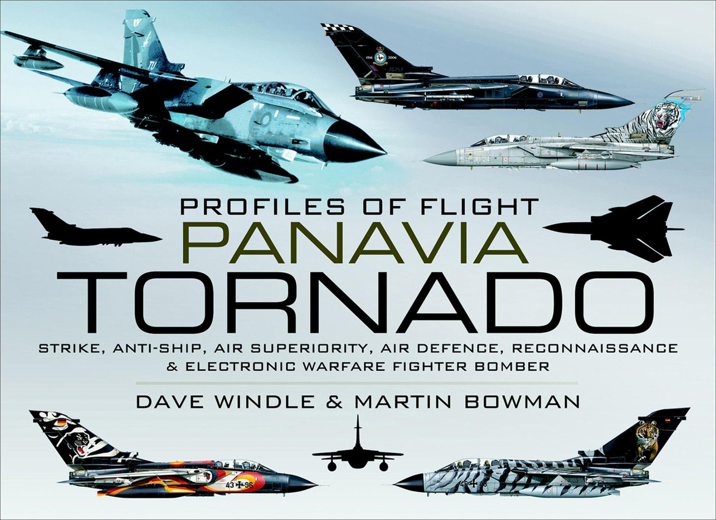 Panavia Tornado: Strike, Anti-ship, Air Superiority, Air Defence, Reconnaissance and Electronic Warfare Fighter-bomber