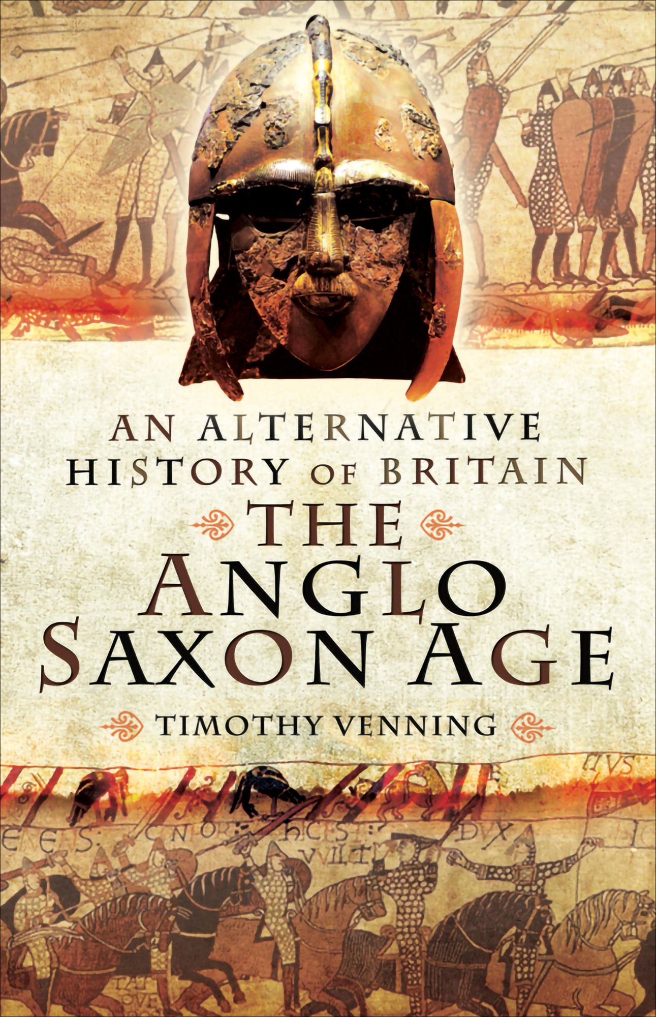 The Anglo-Saxon Age: An Alternative History of Britain