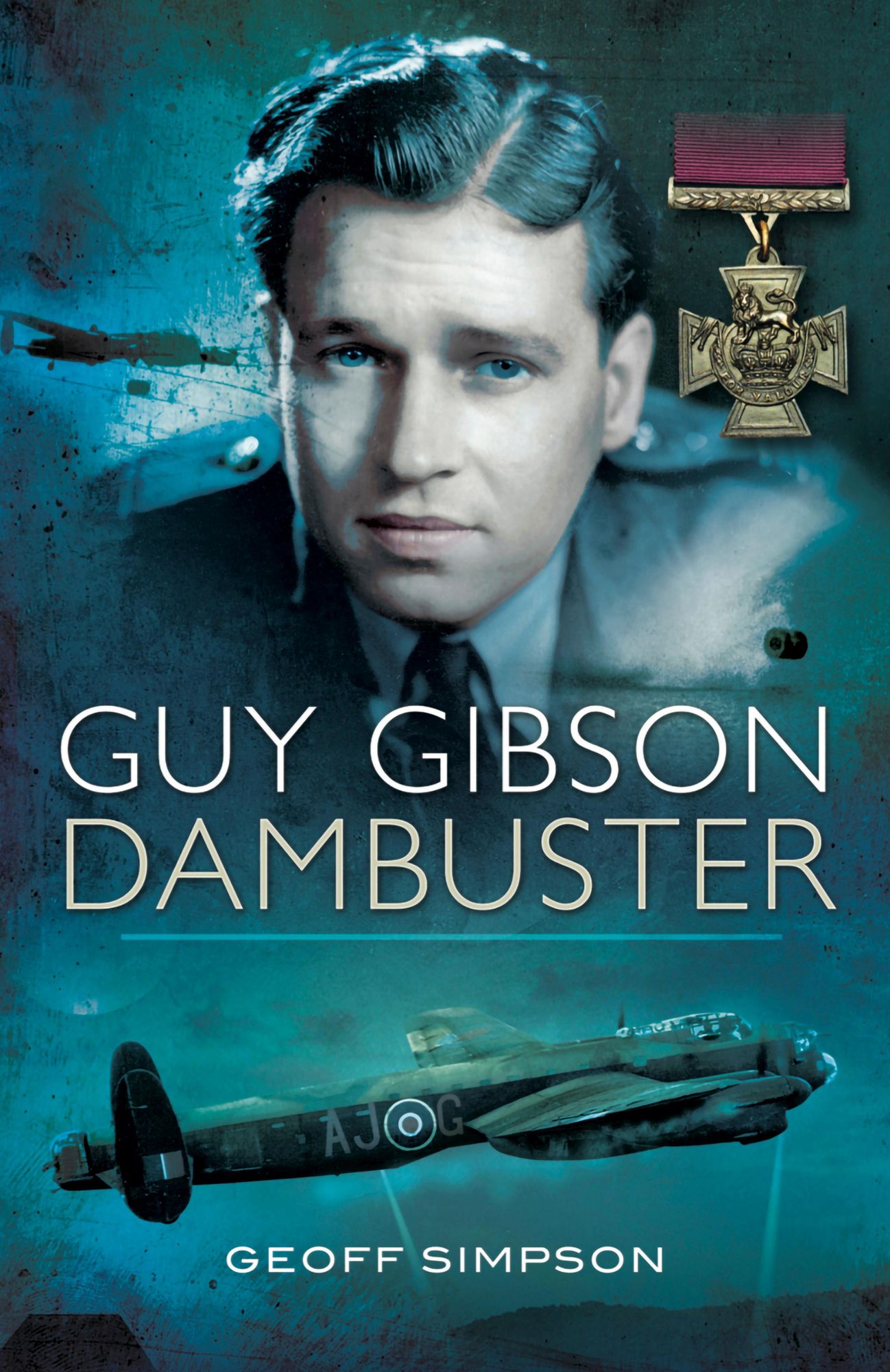 Guy Gibson: Dambuster