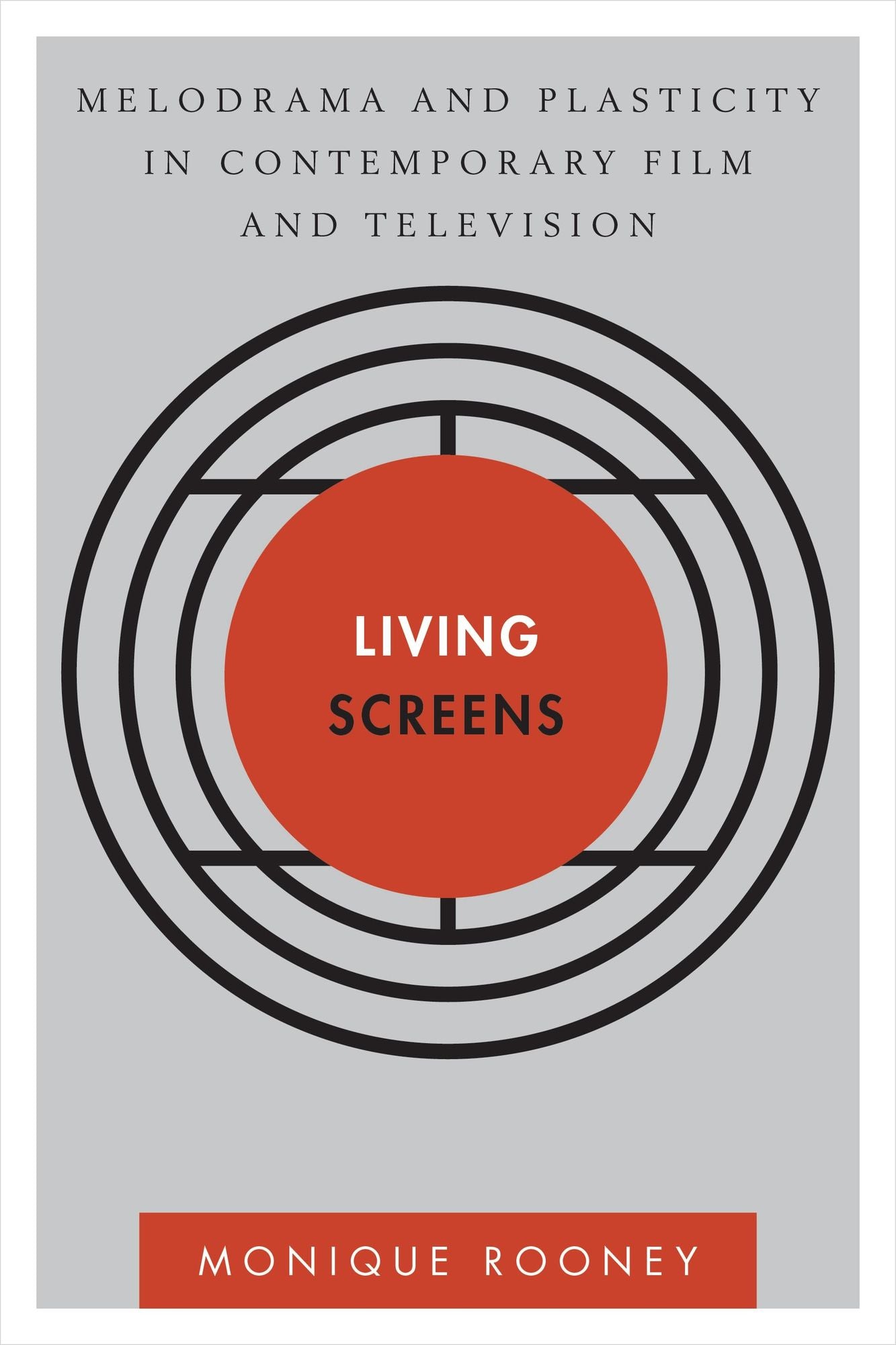 Living Screens: Melodrama and Plasticity in Contemporary Film and Television