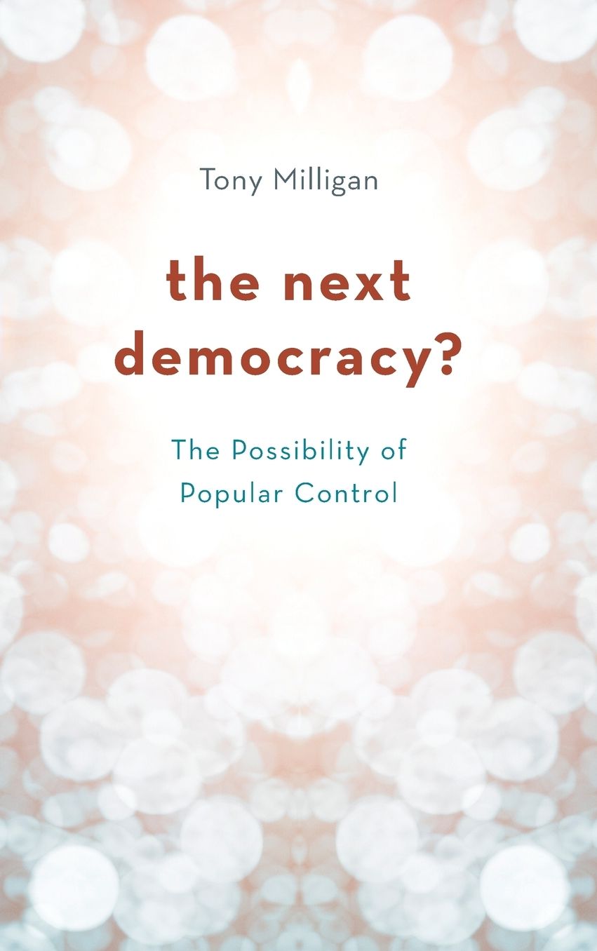 The Next Democracy?: The Possibility of Popular Control