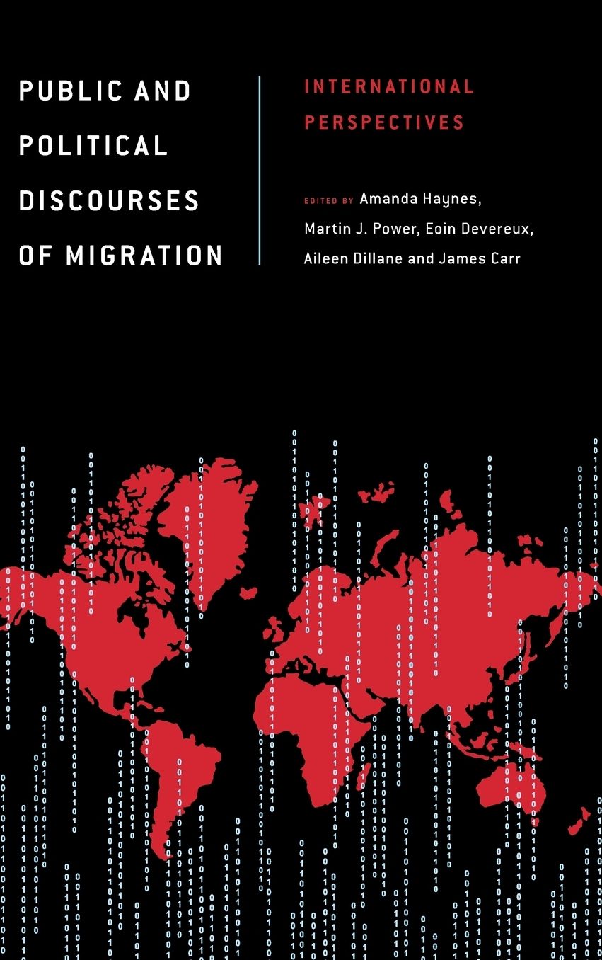 Public and Political Discourses of Migration: International Perspectives
