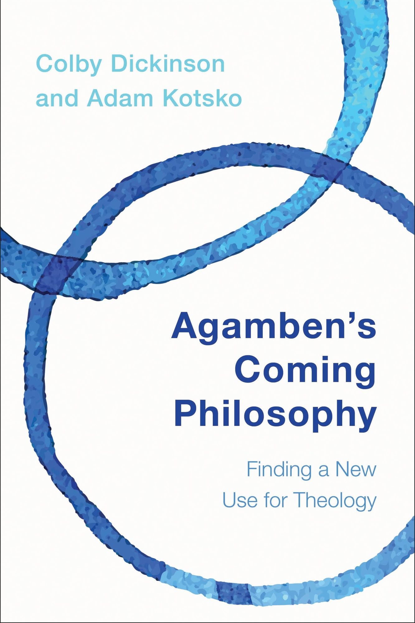 Agamben's Coming Philosophy: Finding a New Use for Theology