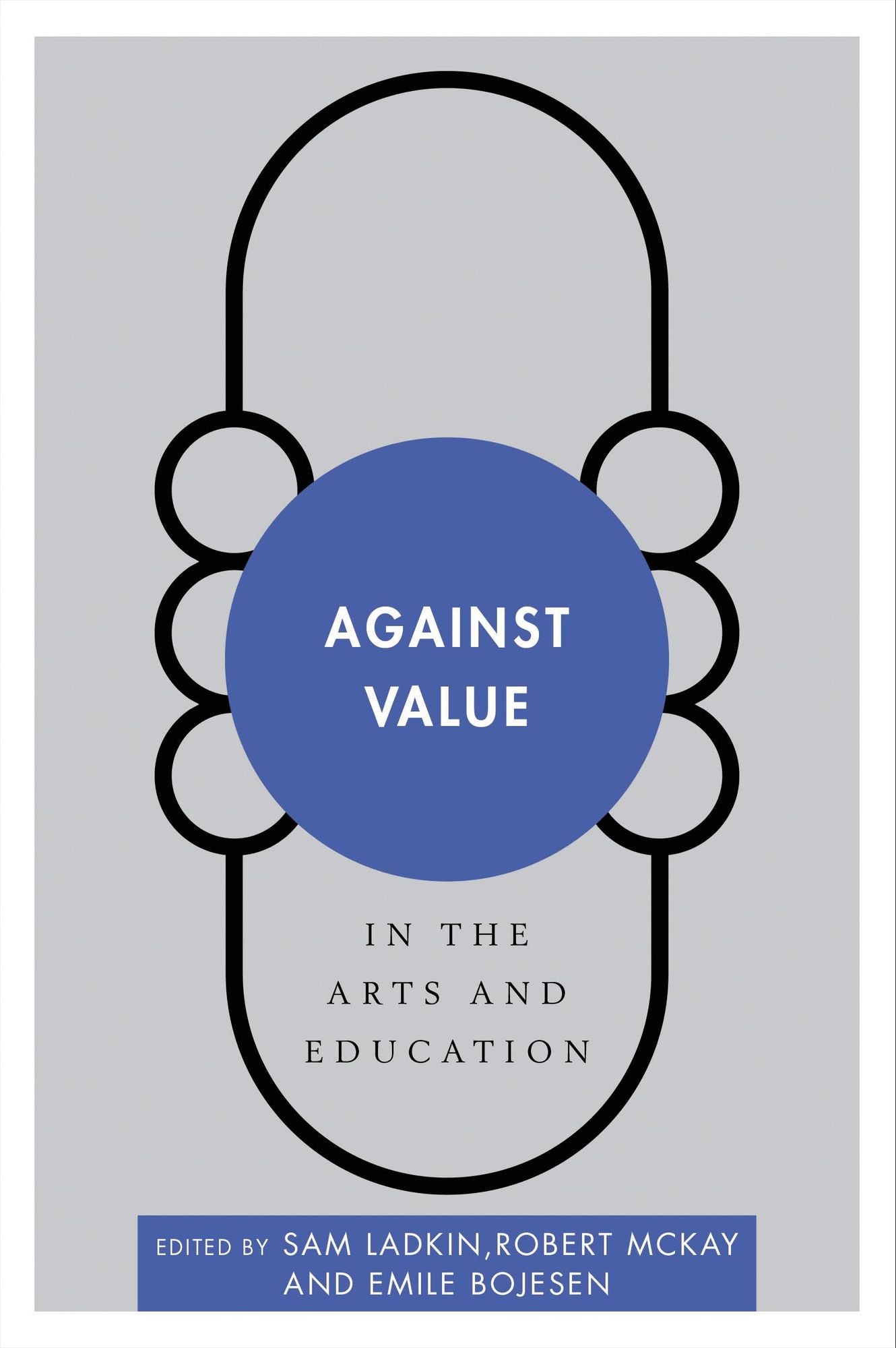 Against Value in the Arts and Education