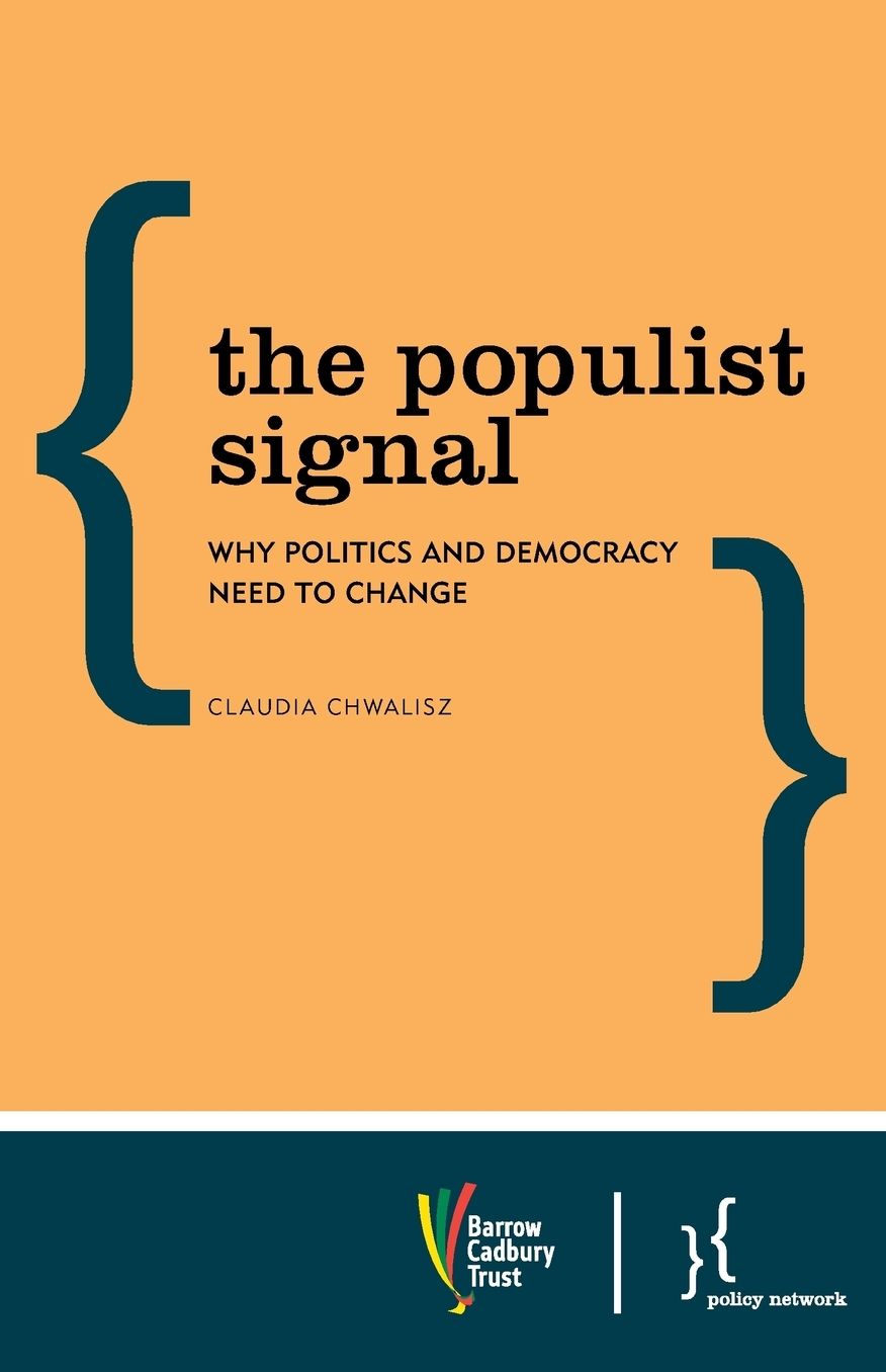 The Populist Signal: Why Politics and Democracy Need to Change