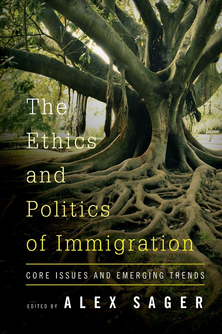 The Ethics and Politics of Immigration: Core Issues and Emerging Trends