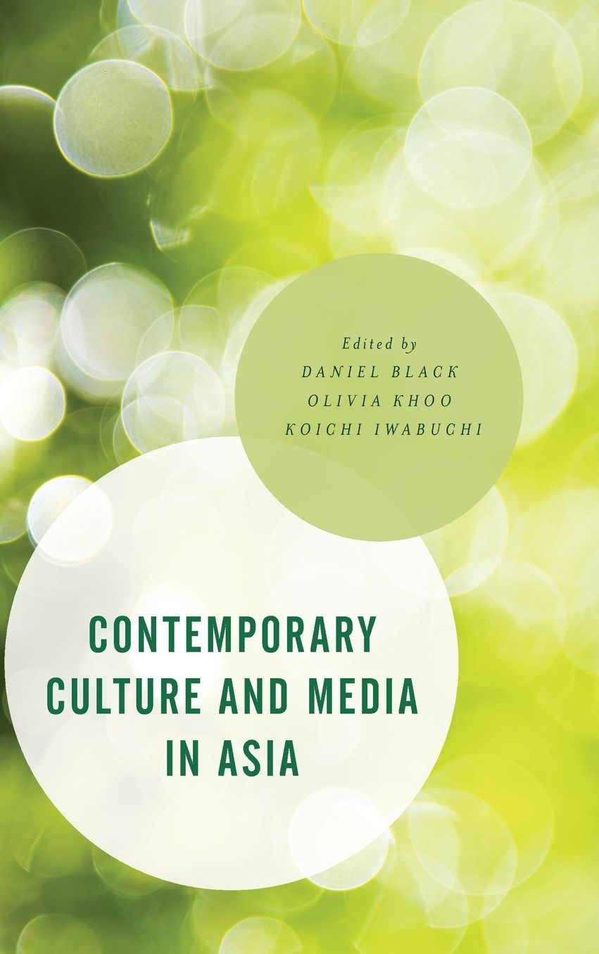 Contemporary Culture and Media in Asia