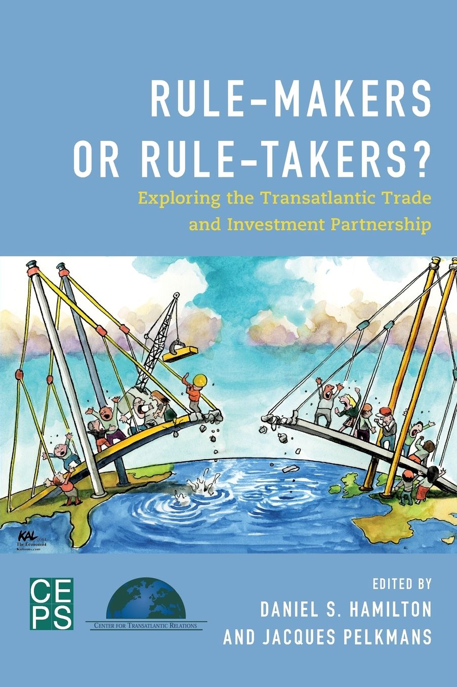 Rule-Makers or Rule-Takers?: Exploring the Transatlantic Trade and Investment Partnership