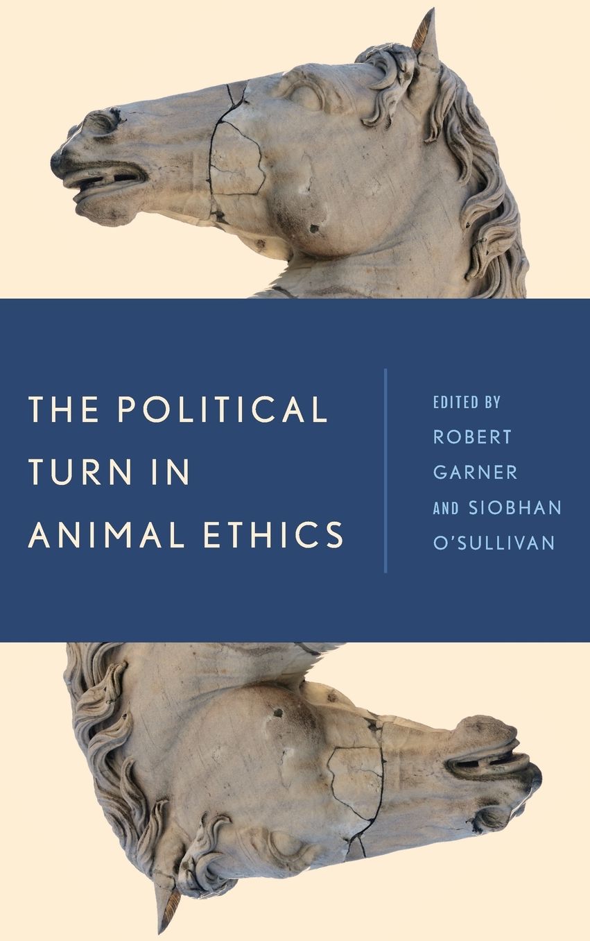 The Political Turn in Animal Ethics