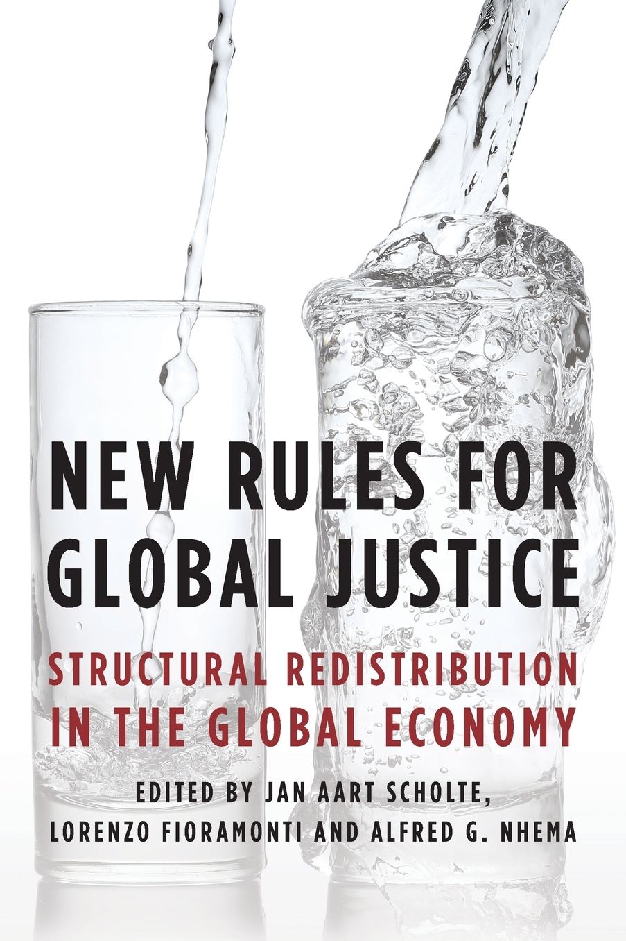New Rules for Global Justice: Structural Redistribution in the Global Economy