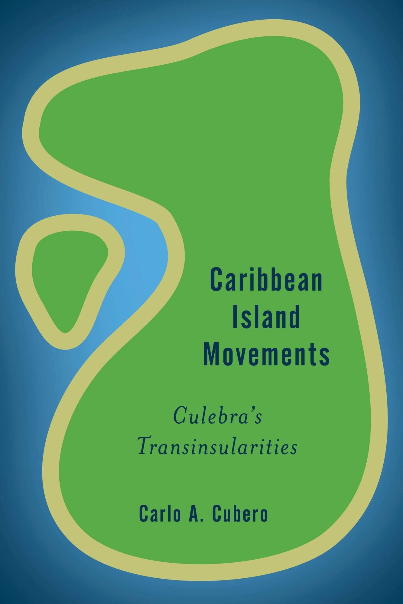 Caribbean Island Movements: Culebra's Trans-insularities