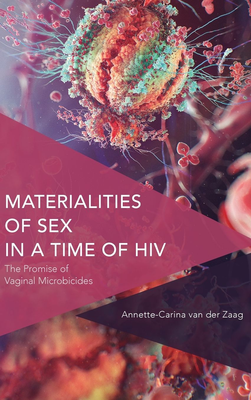 Materialities of Sex in a Time of HIV: The Promise of Vaginal Microbicides