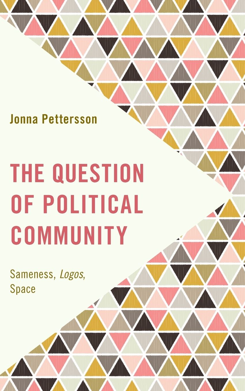The Question of Political Community: Sameness, Logos, Space
