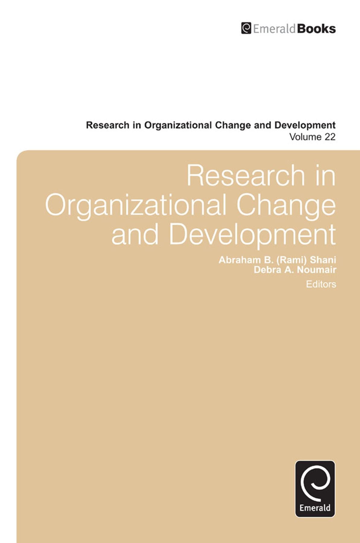 Research in Organizational Change and Development, Volume 22
