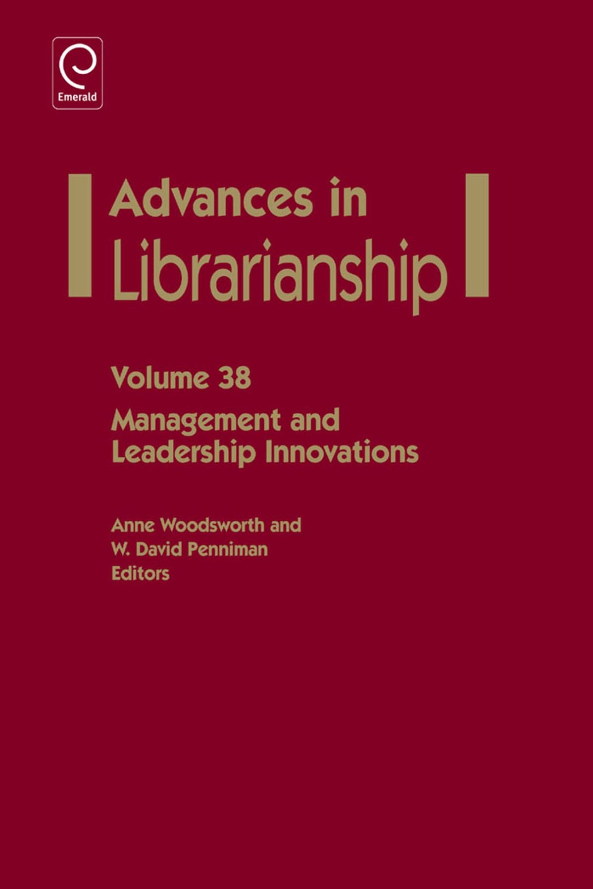 Advances in Librarianship : Management and Leadership Innovations