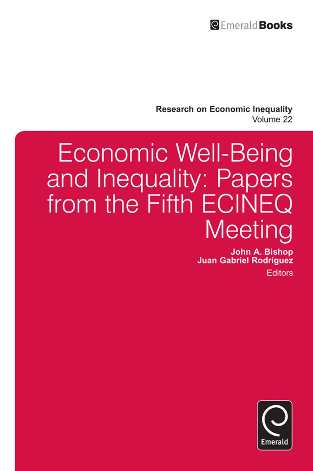 Economic Well-Being and Inequality: Papers from the Fifth ECINEQ Meeting