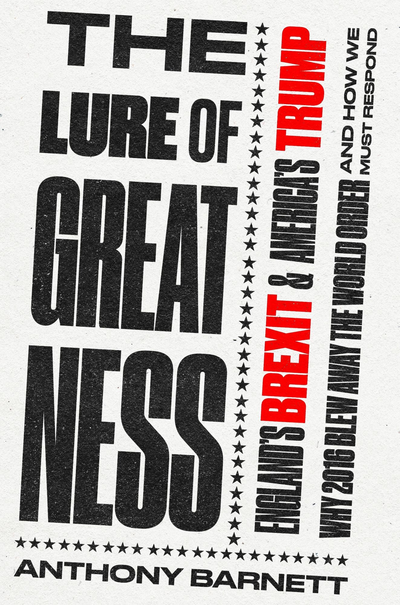The Lure of Greatness: England's Brexit and America's Trump