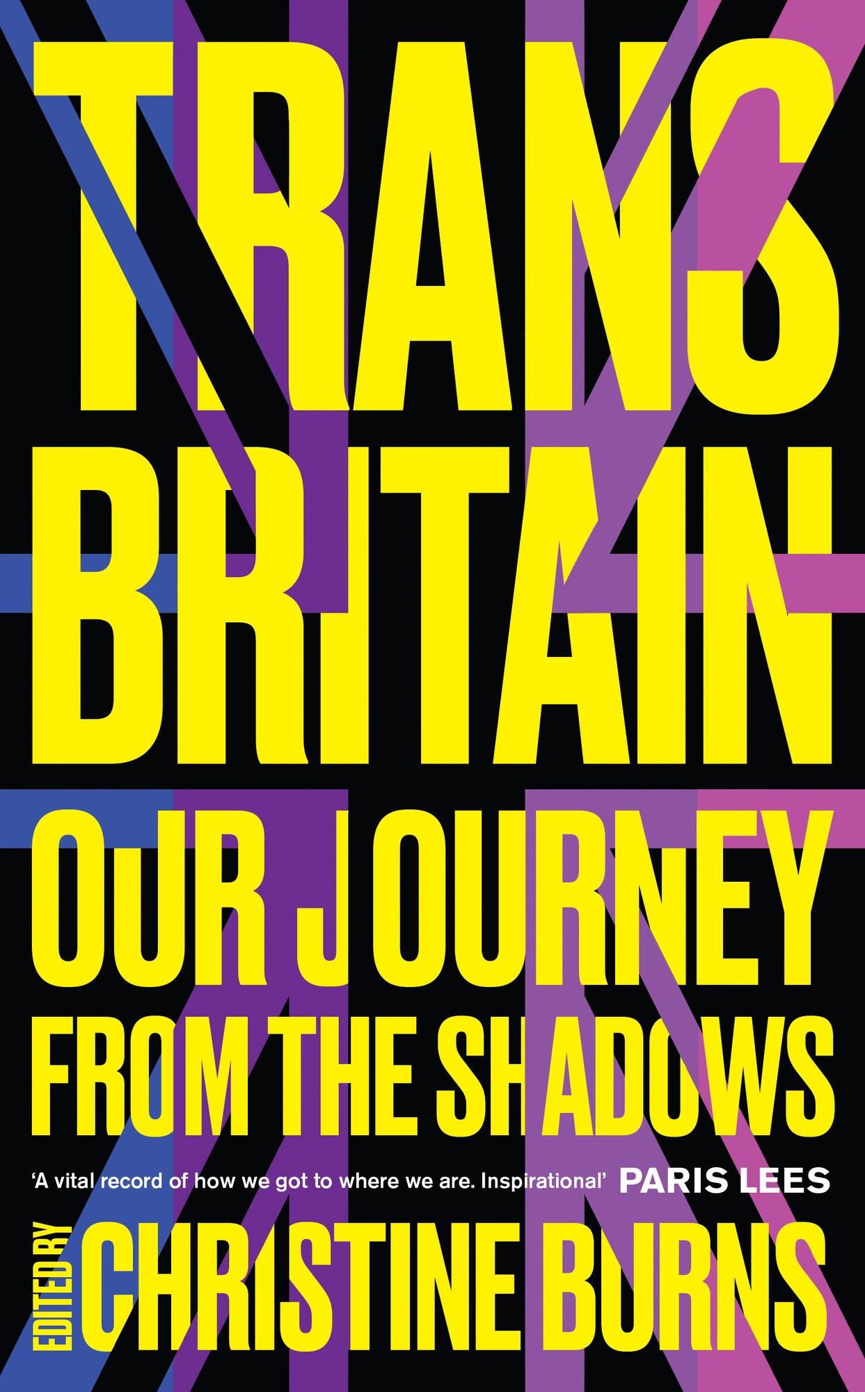 Trans Britain: Our Journey from the Shadows