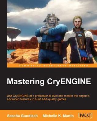 Mastering CryENGINE