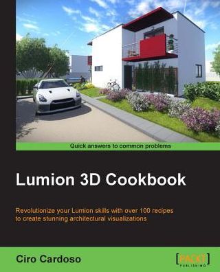 Lumion 3D Cookbook