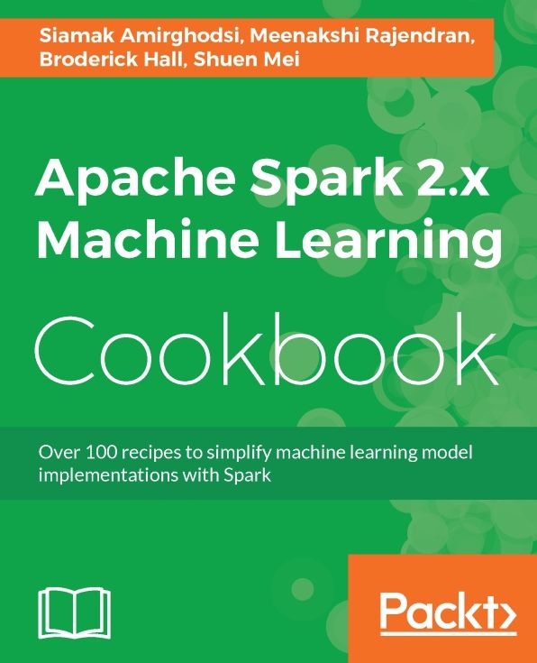 Apache Spark Machine Learning Cookbook