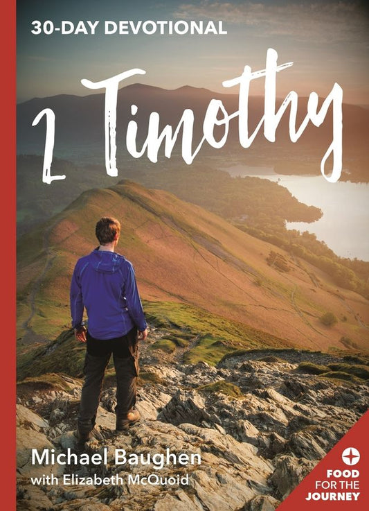 2 Timothy: 30 Day Devotional: 30 Day Devotional: 30 Day Devotional: 30 Day Devotional