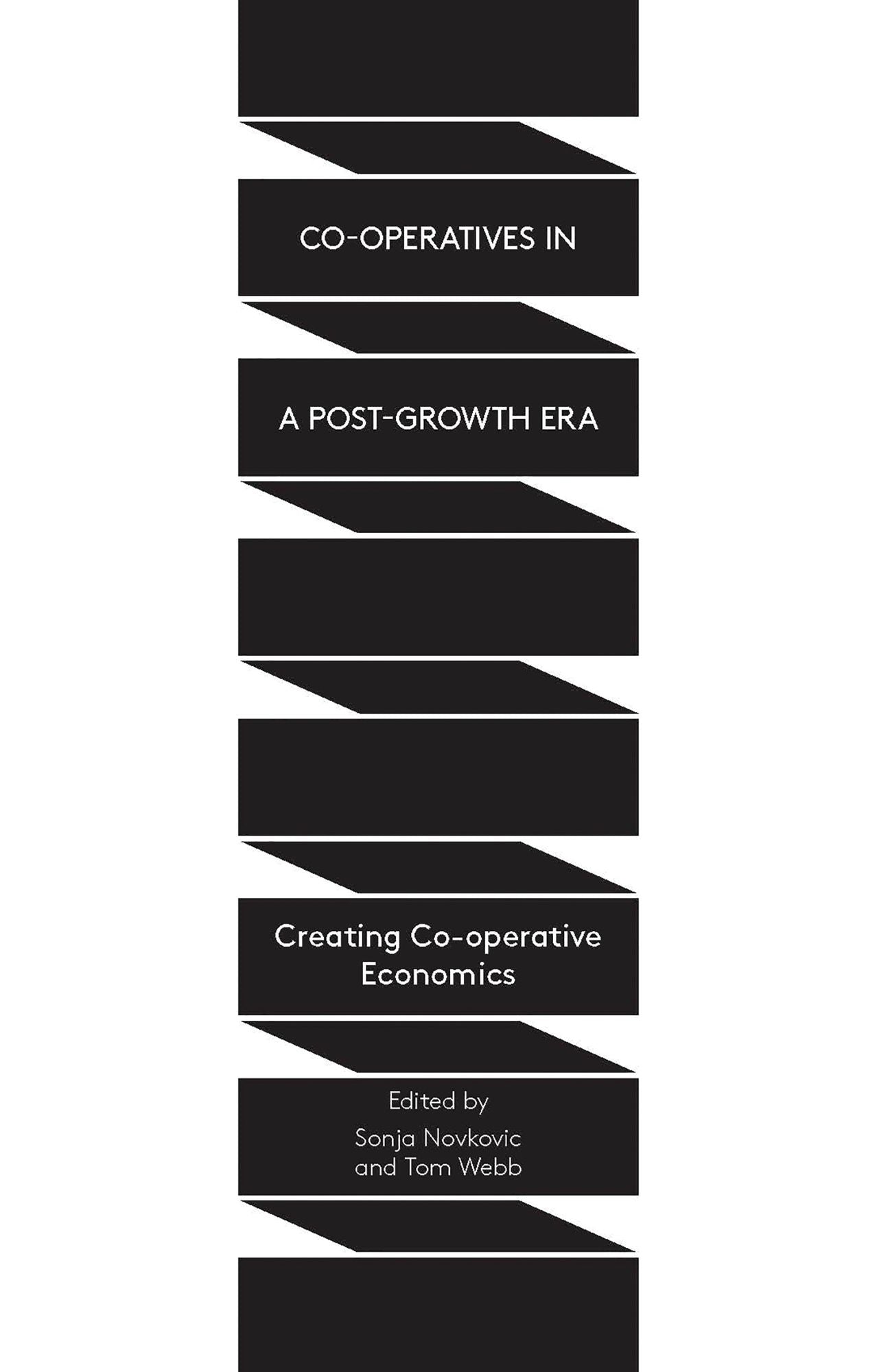 Co-Operatives in a Post-Growth Era: Creating Co-Operative Economics