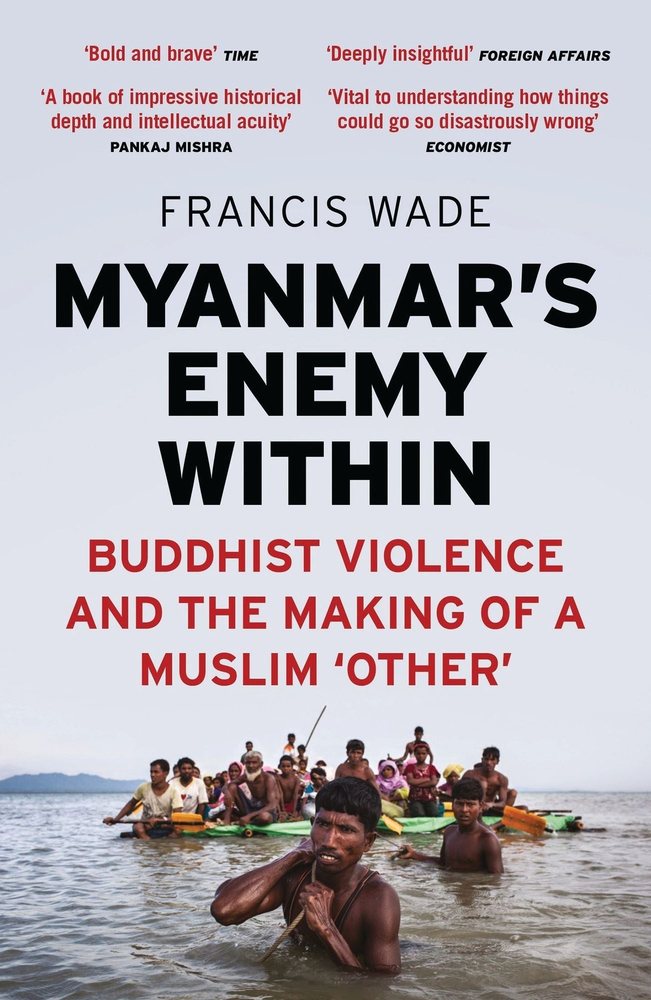 Myanmar's Enemy Within: Buddhist Violence and the Making of a Muslim 'other'