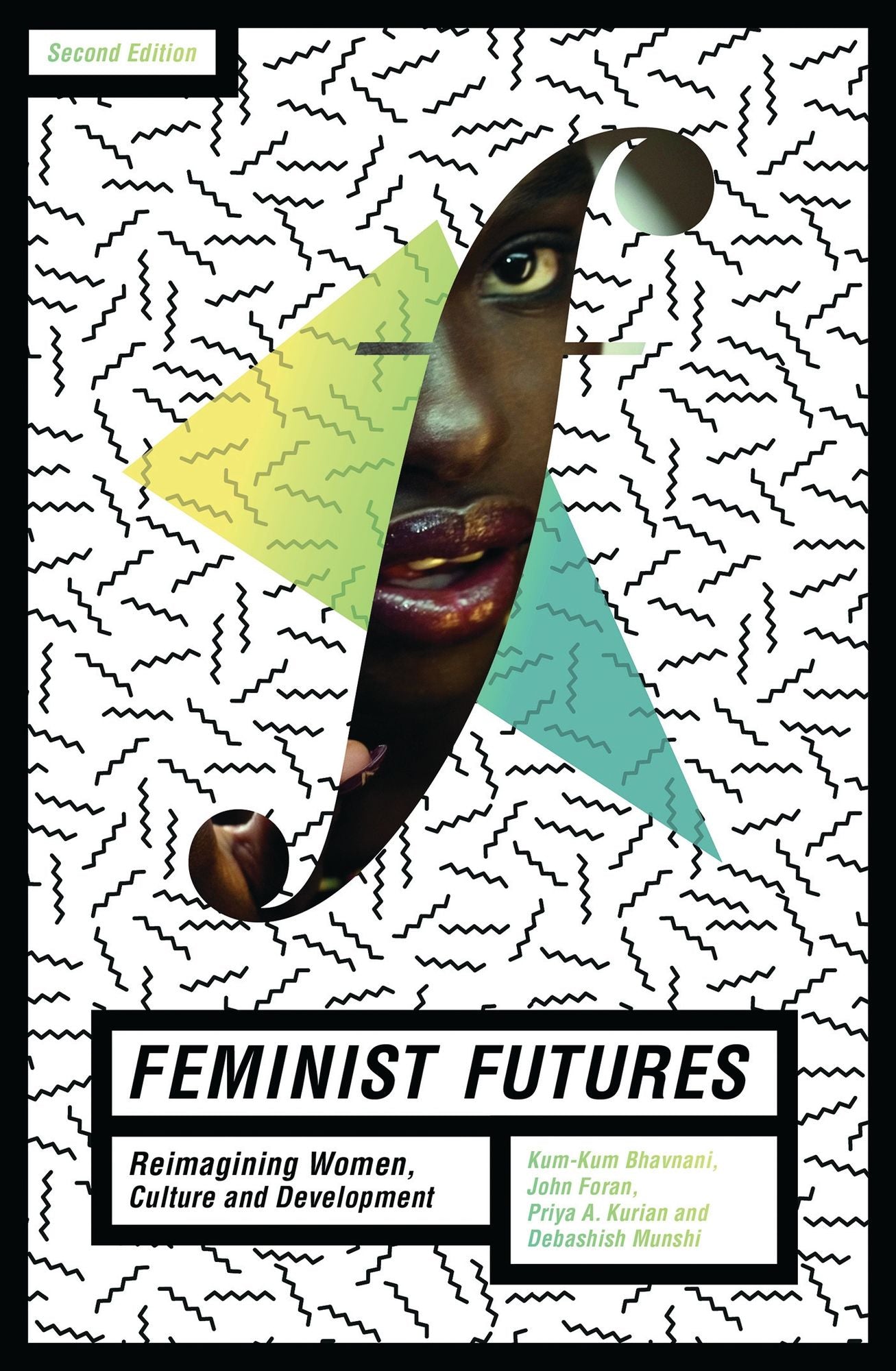 Feminist Futures: Reimagining Women, Culture and Development