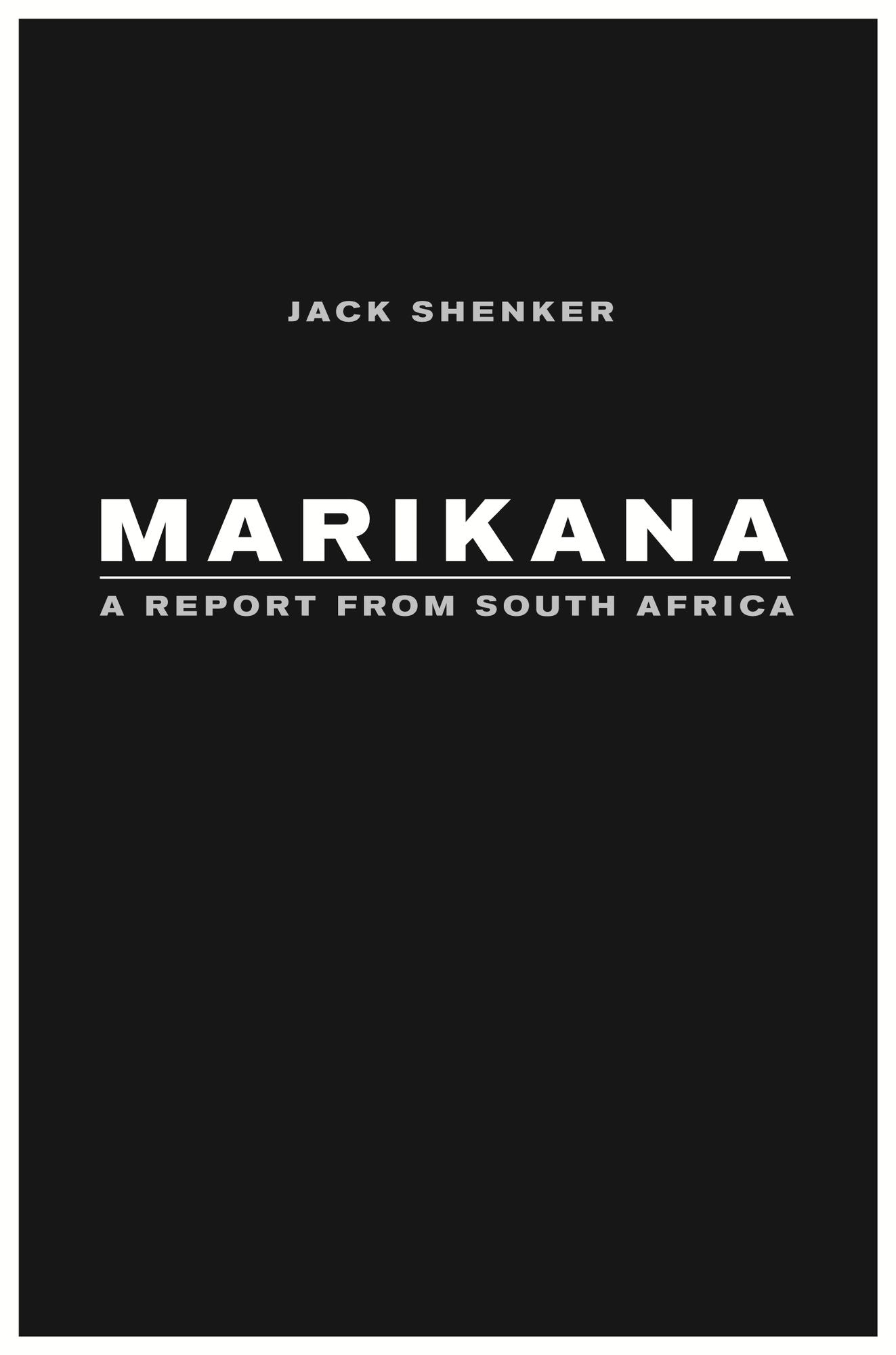 Marikana: A Report from South Africa